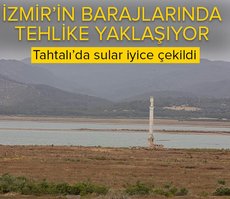 İzmir’in barajlarında tehlike yaklaşıyor: Tahtalı’da sular iyice çekildi