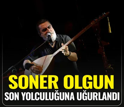 Soner Olgun son yolculuğuna uğurlandı