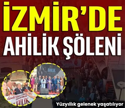 İzmir’de Ahilik şöleni