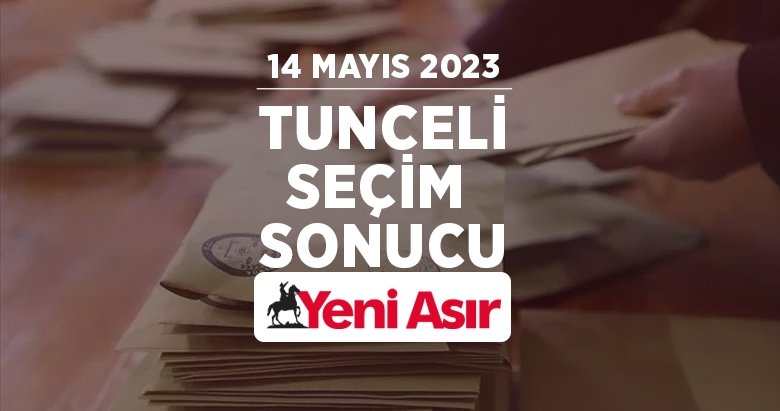Tunceli seçim sonuçları 2023 – Cumhurbaşkanlığı ve milletvekili Tunceli oy oranları ve seçim sonucu