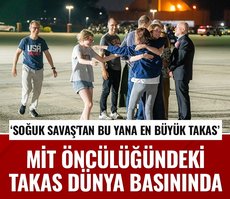 MİT’in koordinatörlüğündeki takas dünya basınında: Soğuk Savaş’tan bu yana en önemli takas