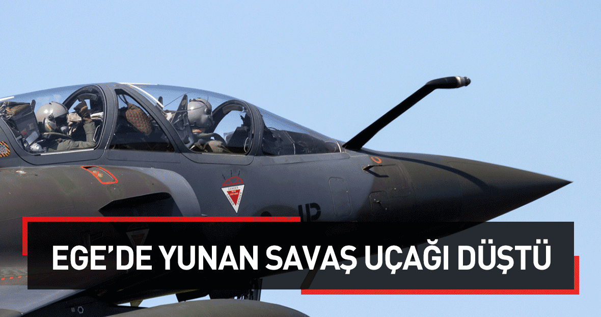 Ege De Yunan Savas Ucagi Dustu Gundem Haberleri