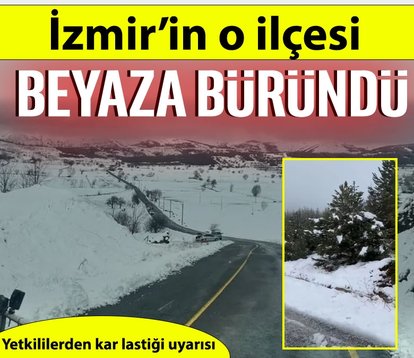 İzmir beyaza büründü!