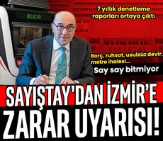 Sayıştay’dan İzmir’e ciddi uyarılar