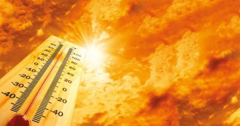 47 ilde 40 derecenin üzerinde sıcaklık görüldü