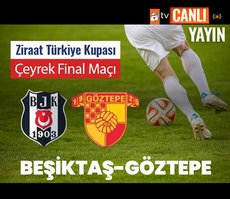BEŞİKTAŞ-GÖZTEPE CANLI MAÇ İZLE