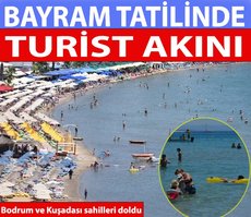 Bayram tatilinde Ege Bölgesi’ne turist akını