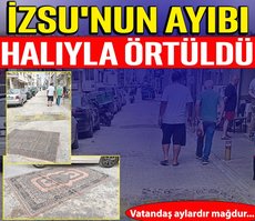 İZSU’nun ayıbı halıyla örtüldü