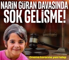 Narin Güran davasında şok gelişme!