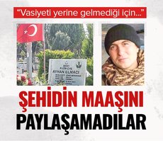 Şehidin maaşını paylaşamadılar