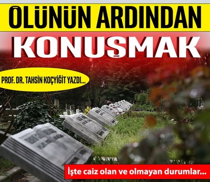 Ölünün ardından konuşmak