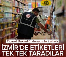 İzmir’de marketlere denetim! Marketlerdeki fiyat ve etiketler tek tek tarandı
