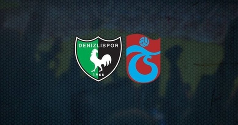 Denizlispor - Trabzonspor maçında ilk 11’ler belli oldu