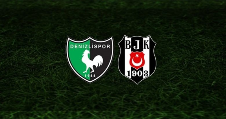Denizlispor - Beşiktaş maçı ne zaman saat kaçta? Hangi kanalda canlı yayınlanacak?