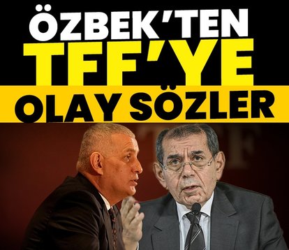 Dursun Özbek’ten TFF’ye olay sözler