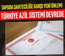 Tapuda sahteciliğe karşı yeni önlem!