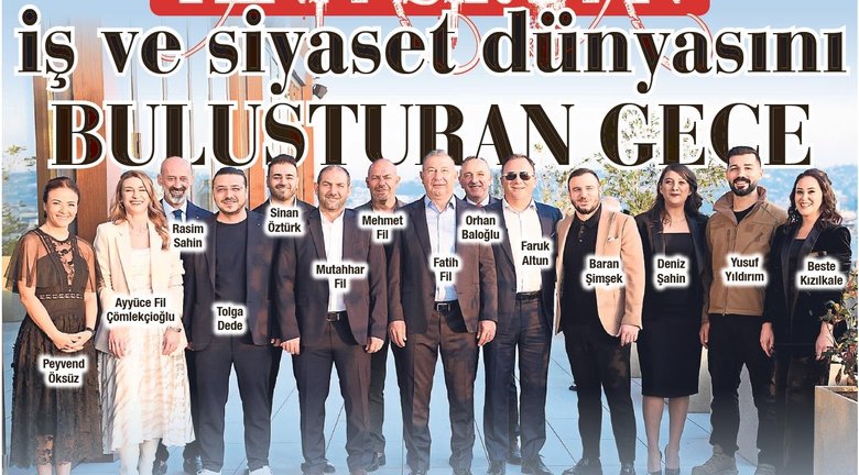 Yeni Asır’dan iş ve siyaset dünyasını buluşturan gece