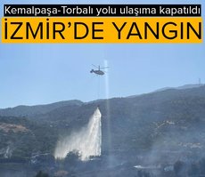 İzmir’de yangın! Kemalpaşa-Torbalı yolu ulaşıma kapatıldı | SON DAKİKA