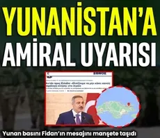 Yunanistan’a amiral uyarısı
