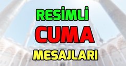CUMA MESAJLARI 12 HAZİRAN | En yeni, anlamlı ve resimli Cuma mesajları! Eşe, dosta, akrabaya...