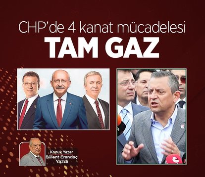 CHP’de 4 kanat mücadelesi tam gaz