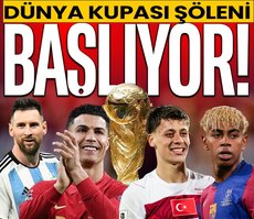 Dünya Kupası şöleni başlıyor!