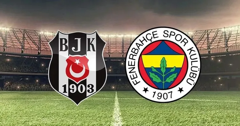 Fenerbahçe - Beşiktaş derbisinin tarihi açıklandı