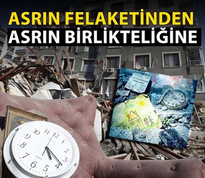 Asrın felaketinden asrın birlikteliğine