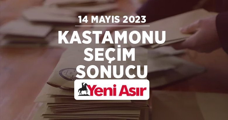 Kastamonu seçim sonuçları 2023 – Cumhurbaşkanlığı ve milletvekili Kastamonu oy oranları ve seçim sonucu
