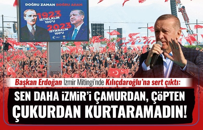 Sen daha İzmir’i çamurdan çöpten, çukurdan kurtaramadın