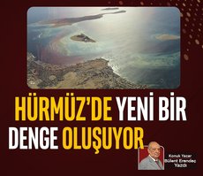 Hürmüz’de yeni bir denge oluşuyor