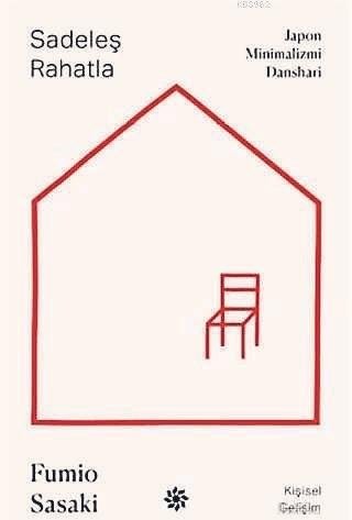 Sadeleşme yolculuğunun rehber kitapları