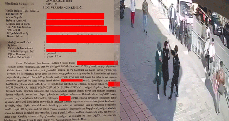 Karaköy’de başörtülü kadınlara yapılan saldırının bilgi alma tutanağı ortaya çıktı