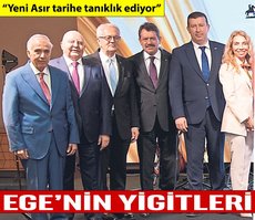 Ege’nin yigitleri