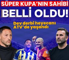 Süper Kupa’da dev final: Şampiyon Fenerbahçe