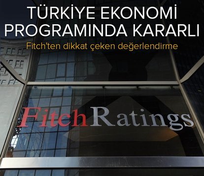 Fitch: Türkiye ekonomi programında kararlı
