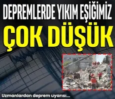 Depremlerde yıkım eşiğimiz çok düşük