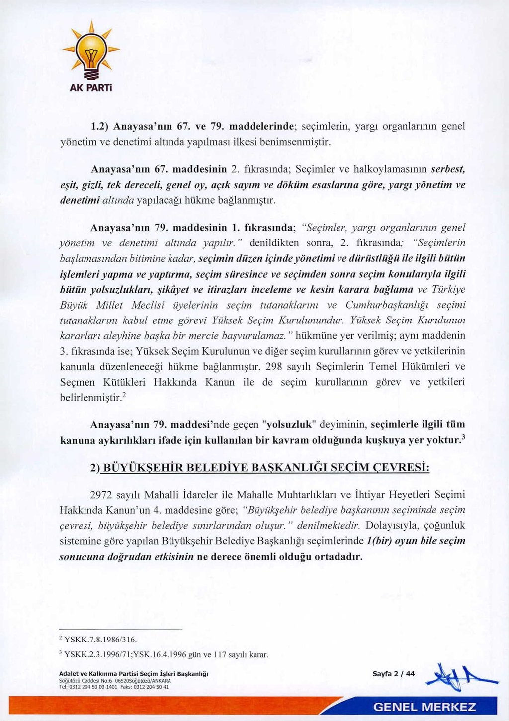 AK Parti’nin itirazlarının dayanakları ve sandıktaki usulsüzlüğün detayları...