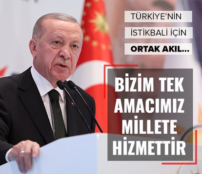 Türkiye’nin istikbali için ortak akıl