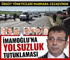 İmamoğlu’na yolsuzluk tutuklaması