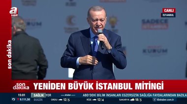 Başkan Erdoğan: İstanbul’u CHP zulmünden kurtarmalıyız