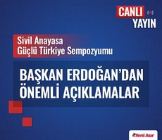 Başkan Erdoğan’dan Sivil Anayasa Güçlü Türkiye Sempozyumu’nda önemli mesajlar