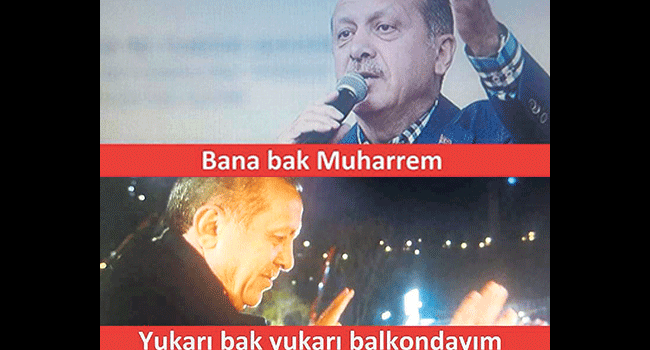 ‘Yukarı bak Muharrem’