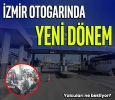 İzmir Otogarında yeni dönem