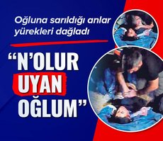 N’olur uyan oğlum