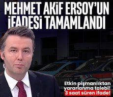Etkin pişmanlıktan yararlanma talebi! Mehmet Akif Ersoy’un ifadesi tamamlandı!