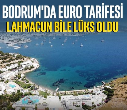 Bodrum’da Euro tarifesi
