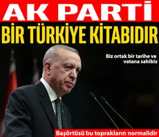 Başkan Erdoğan: AK Parti bir Türkiye kitabıdır