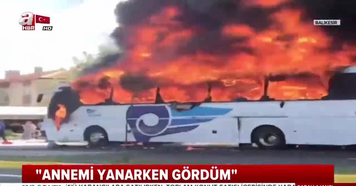 Balikesir De Yanan Otobuste Olanlar Facia Dolu Anlari Anlatti