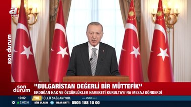 Başkan Erdoğan’dan Bulgaristan’daki Hak ve Özgürlükler Hareketi Kurultayı’na video mesaj